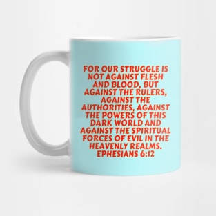 Bible Verse Ephesians 6:12 Mug